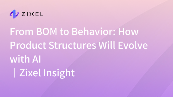 From BOM to Behavior: How Product Structures Will Evolve with AI