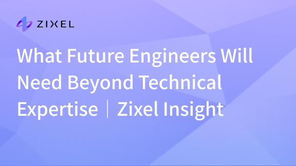 What Future Engineers Will Need Beyond Technical Expertise