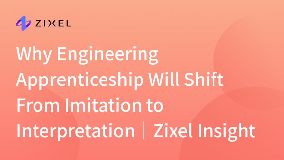 Why Engineering Apprenticeship Will Shift From Imitation to Interpretation