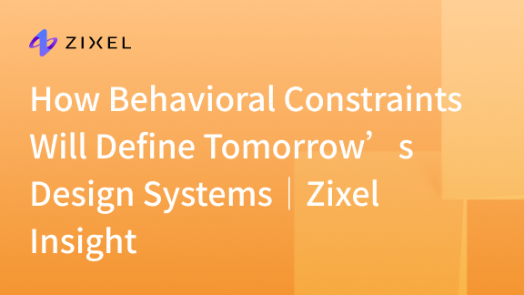 How Behavioral Constraints Will Define Tomorrow’s Design Systems