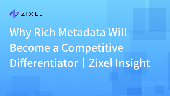 Why Rich Metadata Will Become a Competitive Differentiator