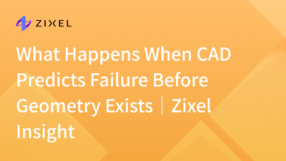 What Happens When CAD Predicts Failure Before Geometry Exists
