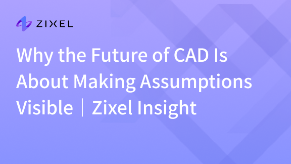 Why the Future of CAD Is About Making Assumptions Visible